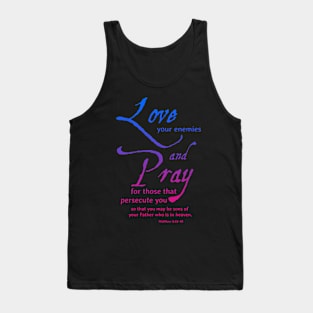 Love your Enemies, Pray... Scripture Tank Top